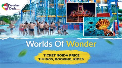 Worlds Of Wonder Ticket Noida Price, Timings, Booking, Rides.